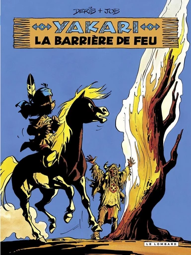 Yakari - Tome 19 - La Barrière de feu -  Job,  Derib - Le Lombard