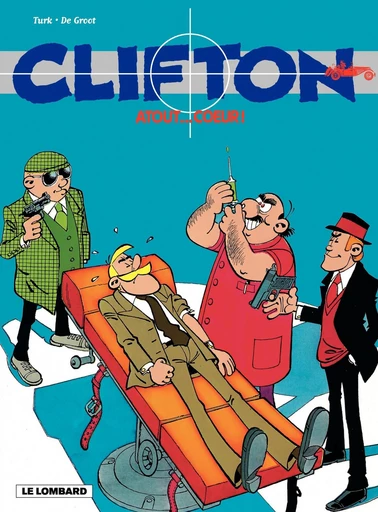 Clifton - Tome 5 - Atout... coeur ! -  De Groot - Le Lombard