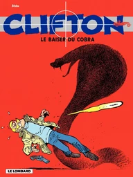 Clifton - tome 16 – Le Baiser du cobra