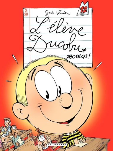 L'Elève Ducobu - Tome 12 - 280 de QI -  Zidrou - Le Lombard