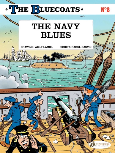 The Bluecoats - Volume 2 - The Navy Blues - Raoul Cauvin,  Lambil - Cinebook