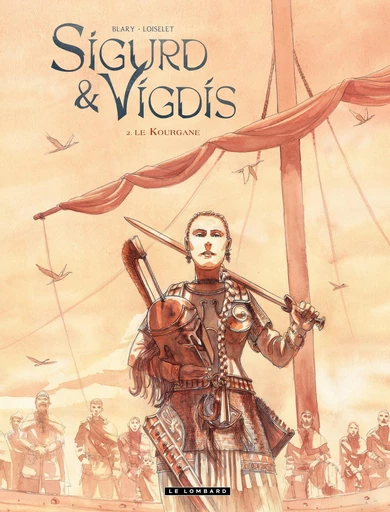 Sigurd et Vigdis - Tome 2 - Le Kourgane - Hervé Loiselet - Le Lombard