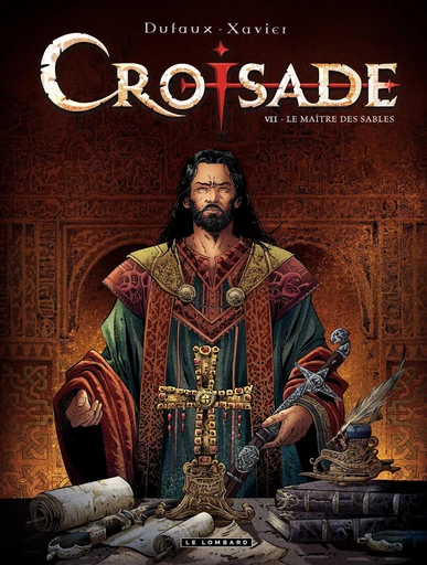 Croisade - Tome 7 - Le maître des sables - Jean Dufaux - Le Lombard