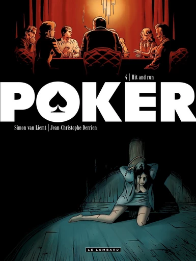 Poker - tome 4 - Hit and run - Jean-Christophe Derrien - Le Lombard