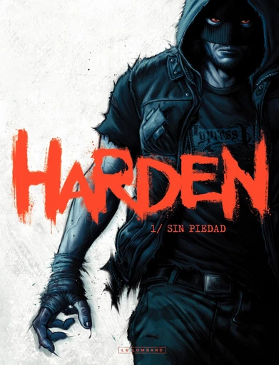 Harden - tome 1 - Sin Piedad - Joaquim Diaz - Le Lombard