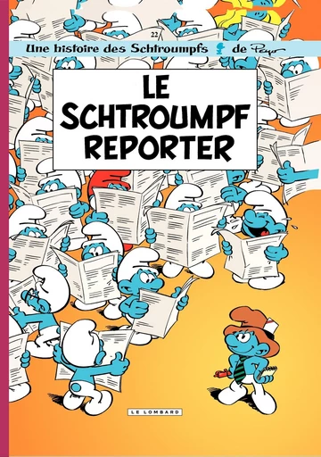 Les Schtroumpfs - Tome 22 - Le Schtroumpf reporter - Thierry Culliford, Luc Parthoens - Le Lombard