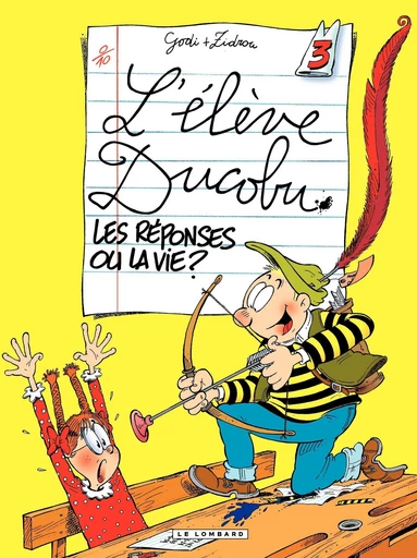 L'Elève Ducobu - Tome 3 - Les réponses ou la Vie ? -  Zidrou - Le Lombard