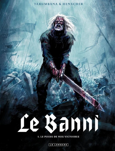 Le Banni  - Tome 1 - Le Poids de nos victoires -  Stacy TARUMBANA - Le Lombard