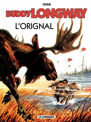 Buddy Longway - Tome 6 - Orignal (L') -  Derib - Le Lombard