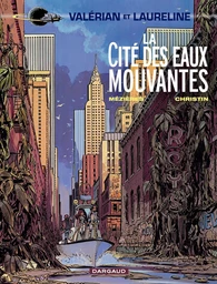 Valérian - Tome 1 - La Cité des eaux mouvantes