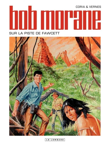 Bob Morane - Tome 48 - Sur la piste de Fawcett -  Vernes - Le Lombard