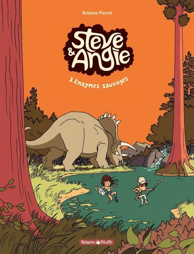 Steve et Angie  - Tome 1 - Enzymes Sauvages -  Antoine Perrot - Dargaud