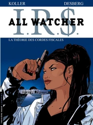 All Watcher - tome 6 - La théorie des cordes fiscales