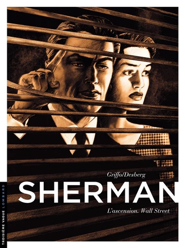 Sherman - Tome 2 - L'ascension. Wall Street - Stephen Desberg - Le Lombard