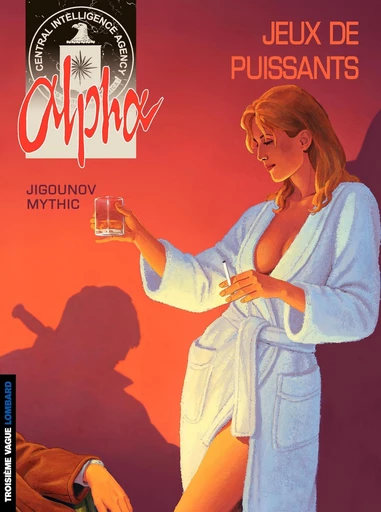 Alpha - Tome 8 - Jeux de Puissants -  Mythic - Le Lombard