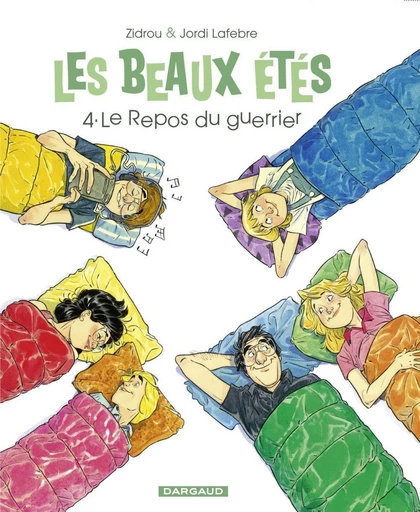 Les Beaux Étés - Tome 4 - Le repos du Guerrier -  Zidrou - Dargaud Benelux