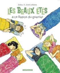 Les Beaux Étés - Tome 4 - Le repos du Guerrier