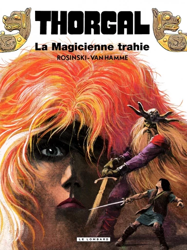 Thorgal - Tome 1 - La Magicienne trahie - Jean Van Hamme - Le Lombard