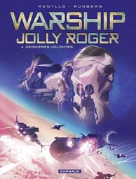 Warship Jolly Roger - Tome 4 - Dernières volontés