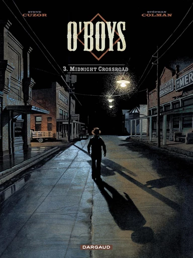 O'Boys - Tome 3 - Midnight Crossroad - Stéphan Colman - Dargaud