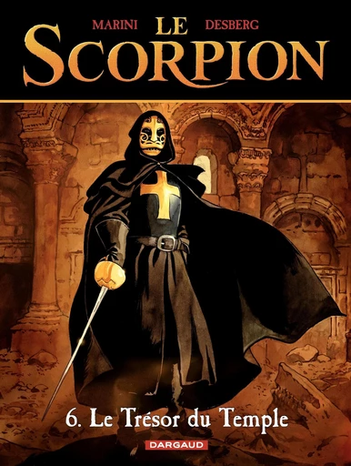 Le Scorpion - Tome 6 - Le Trésor du temple - Stephen Desberg - Dargaud