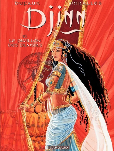 Djinn - Tome 10 - Le Pavillon des plaisirs - Jean Dufaux - Dargaud