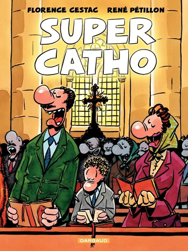 Cestac pour les Grands - Tome 1 - Super Catho - René Pétillon - Dargaud