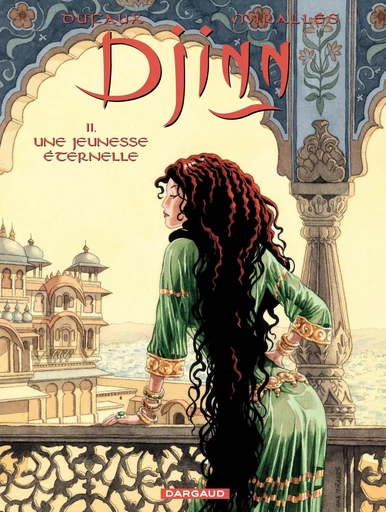 Djinn - Tome 11 - Une jeunesse éternelle - Jean Dufaux, Ana Mirallès - Dargaud