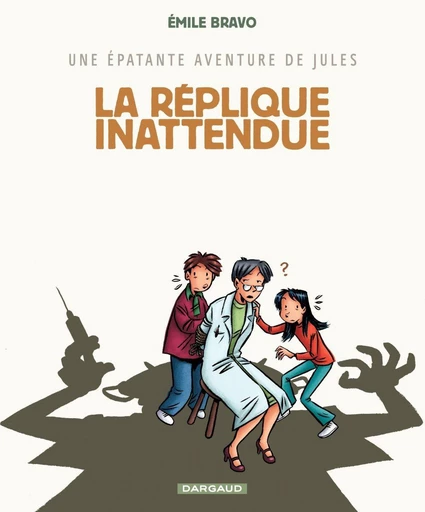 Une épatante aventure de Jules - Tome 2 - Réplique Inattendue - Émile Bravo - Dargaud