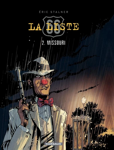 La Liste 66 - tome 2 - Missouri - Eric Stalner - Dargaud