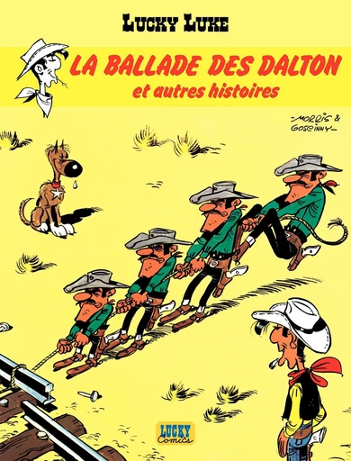 Lucky Luke - Tome 17 - La Ballade des Dalton et autres histoires -  Greg,  Goscinny - Lucky Comics