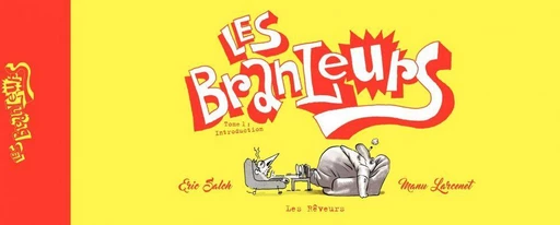 Les Branleurs - Tome 1 -  Eric Salch,  Manu Larcenet - Les Rêveurs