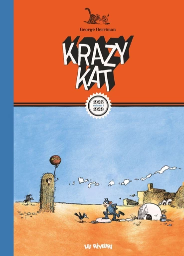 Krazy Kat - 1925-1929, volume 1 -  George Herriman - Les Rêveurs