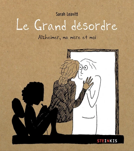 Le grand désordre -  Sarah Leavitt - Steinkis BD