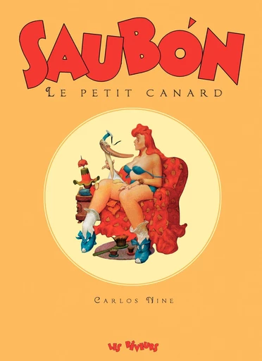 Saubon, Le petit canard -  Carlos Nine - Les Rêveurs