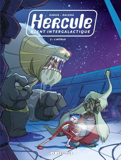 Hercule, agent intergalactique - tome 2 - L'Intrus -  Zabus - Le Lombard