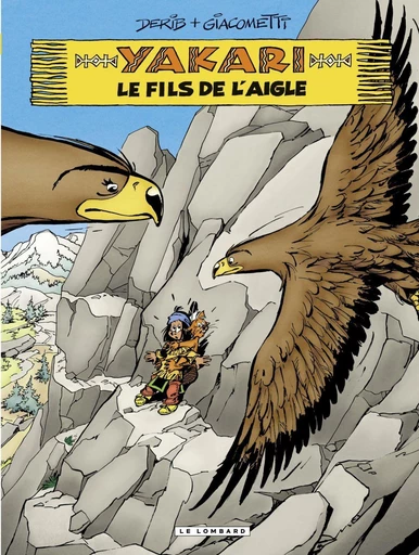 Yakari - tome 41 - Le fils de l'aigle - Xavier Giacometti - Le Lombard