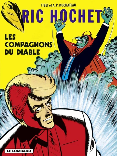 Ric Hochet - tome 13 - Les Compagnons du Diable - A.P. Duchâteau - Le Lombard