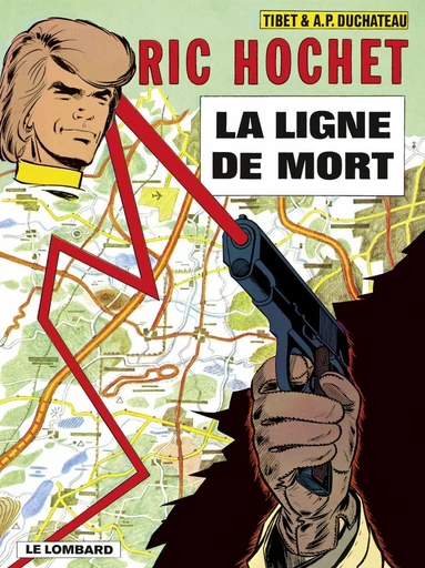 Ric Hochet - tome 23 - La Ligne de mort - A.P. Duchâteau - Le Lombard