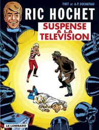 Ric Hochet - tome 7 - Suspense à la télévision