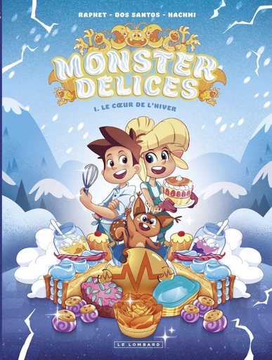 Monster Délices - Tome 1 - Le coeur de l'hiver - Sylvain dos Santos, Mariam Hachmi - Le Lombard