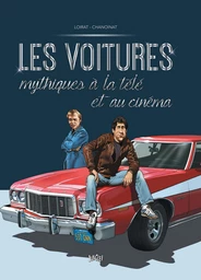 Les voitures mythiques du cinéma - Tome 2