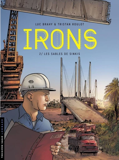 Irons - tome 2 - Les Sables de Sinkis - Tristan Roulot - Le Lombard