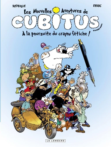 Cubitus (Nouv.Aventures) - tome 13 - A la poursuite du crayon fétiche -  Erroc - Le Lombard