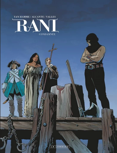 Rani - Tome 6 - Condamnée -  Alcante,  Jean Van Hamme - Le Lombard