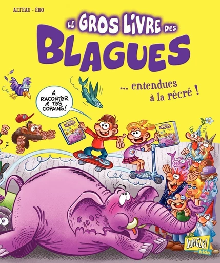 Le très gros Livre des blagues... entendues à la récré ! - Tome 3 -  Ého - Jungle