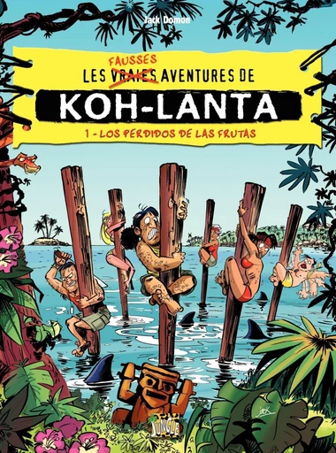 Koh Lanta - Tome 1 - Los perdidos de las frutas -  Jack Domon - Jungle