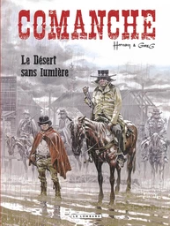 Comanche - Tome 5 - Le Désert sans lumière