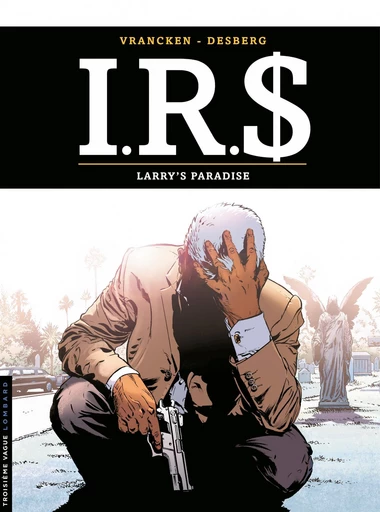 I.R.$. - Tome 17 - Larry's paradise -  Stephen Desberg - Le Lombard