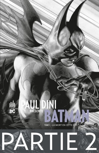 Paul Dini présente Batman - Partie 2 -  Collectif - Urban Comics